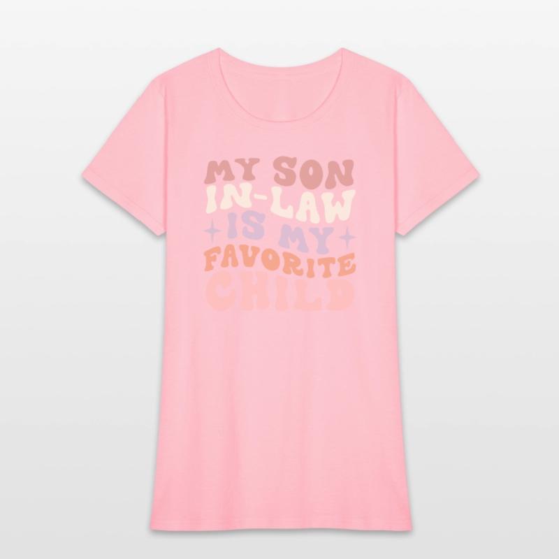 My Son In Law Is My Favorite Child Funny Family