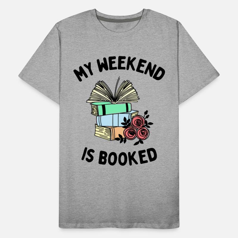 My Weekend is Booked Funny Bookworm People