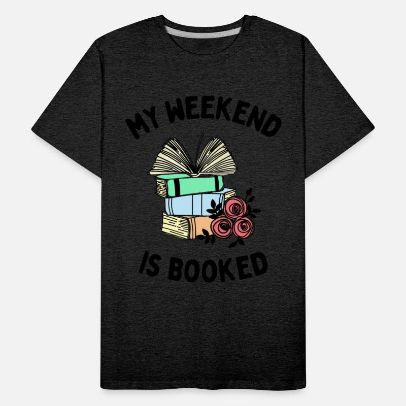 My Weekend is Booked Funny Bookworm People
