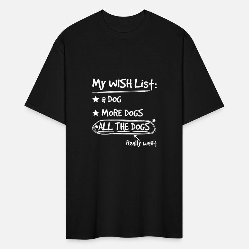 My Wish List A Dog More Dogs All The Dogs Funny