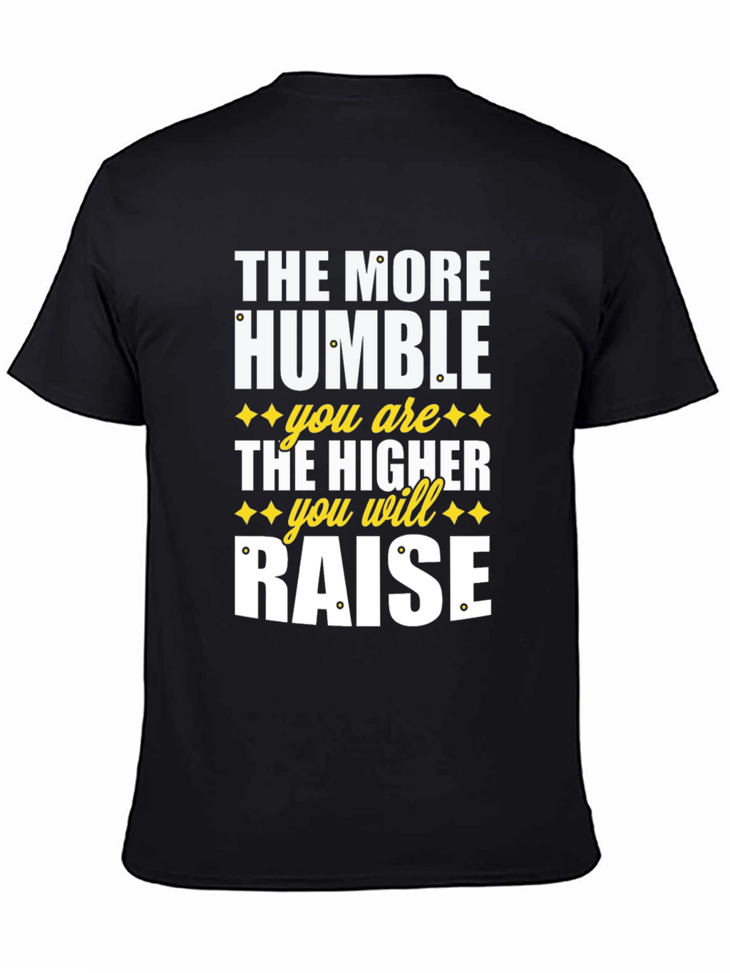 Humble Raise Graphic T-Shirt - Inspirational Design