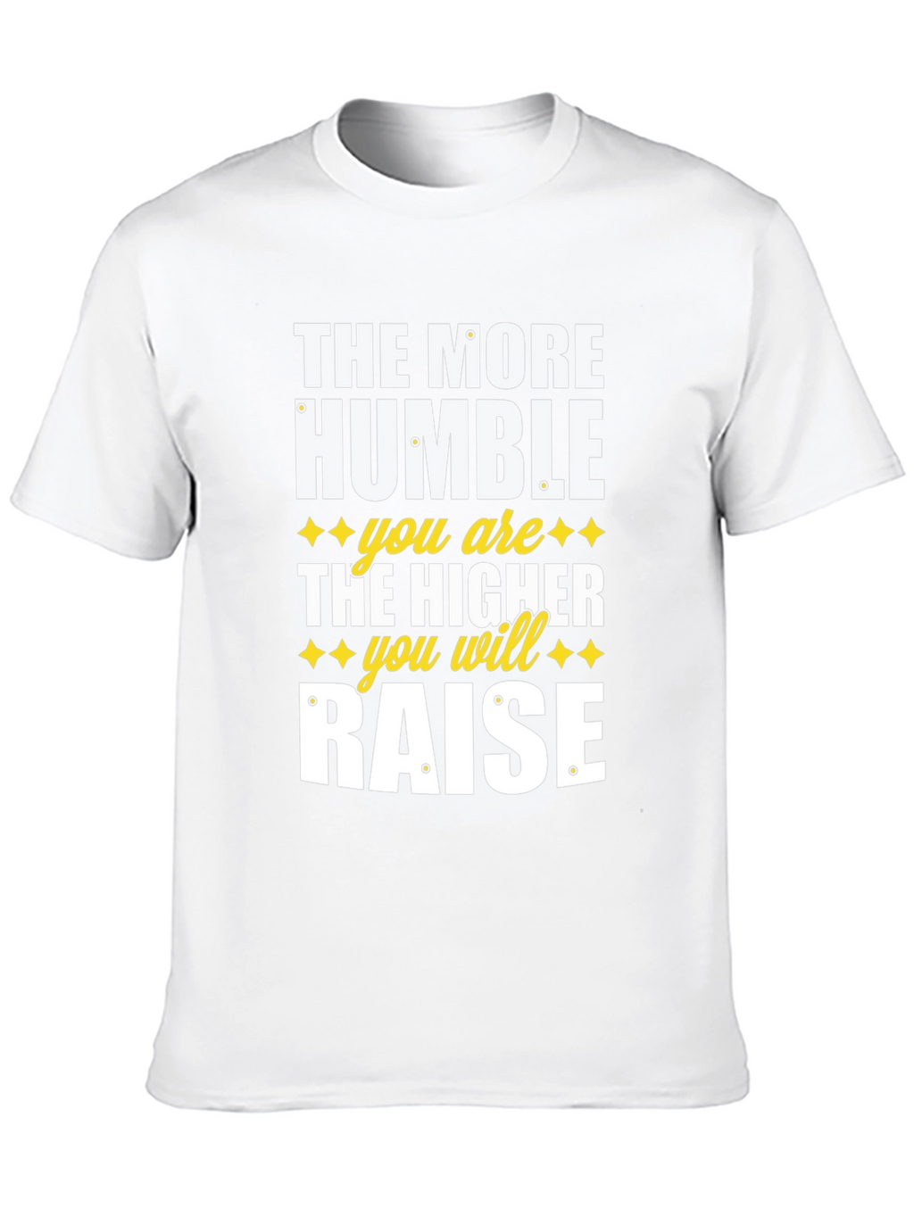 Humble Raise Graphic T-Shirt - Inspirational Design