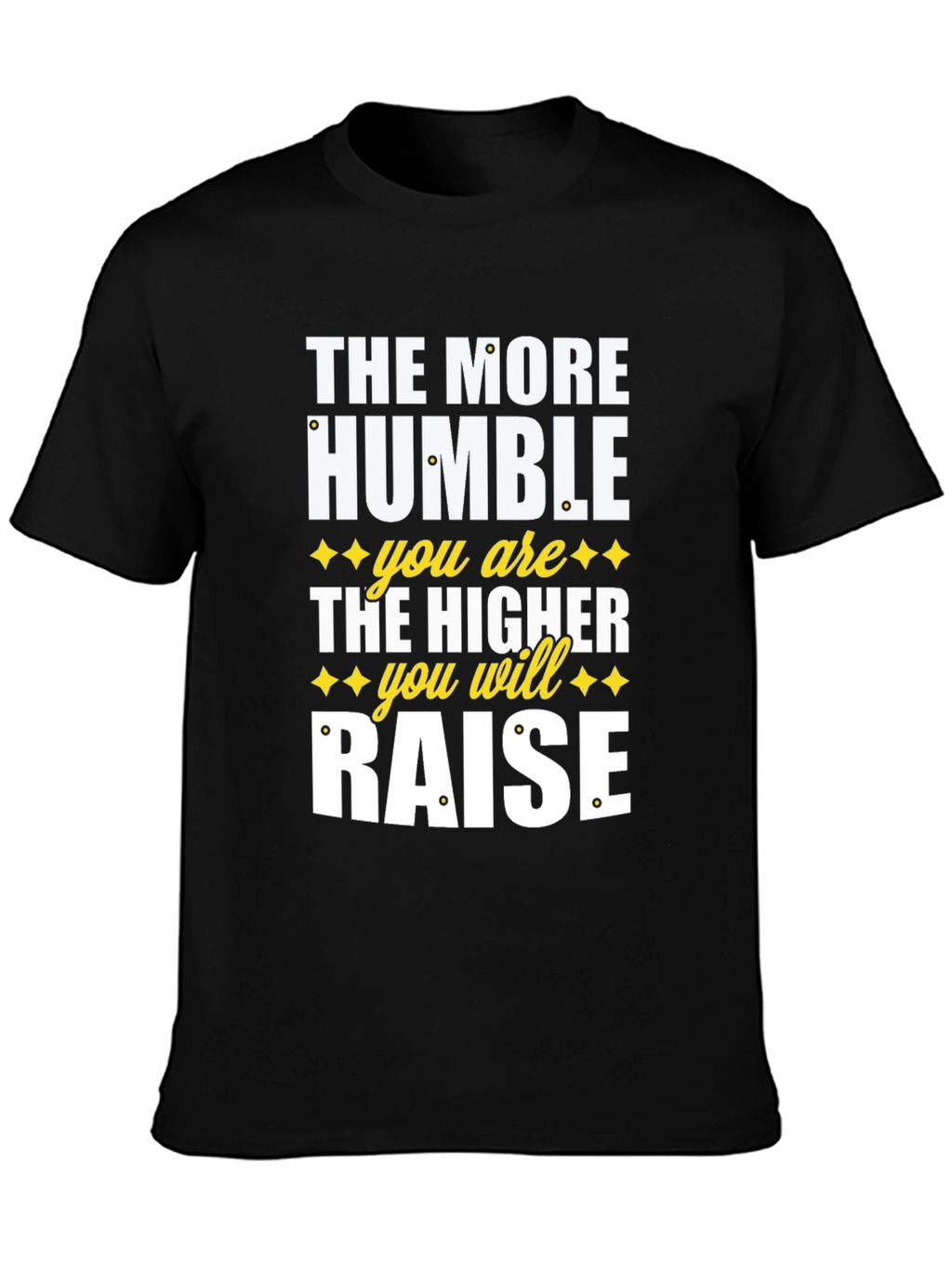 Humble Raise Graphic T-Shirt - Inspirational Design