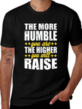 Humble Raise Graphic T-Shirt - Inspirational Design