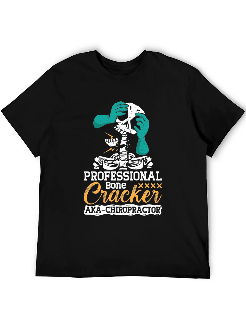 Chiropractor Skeleton T-Shirt - Professional Bone Cracker Tee