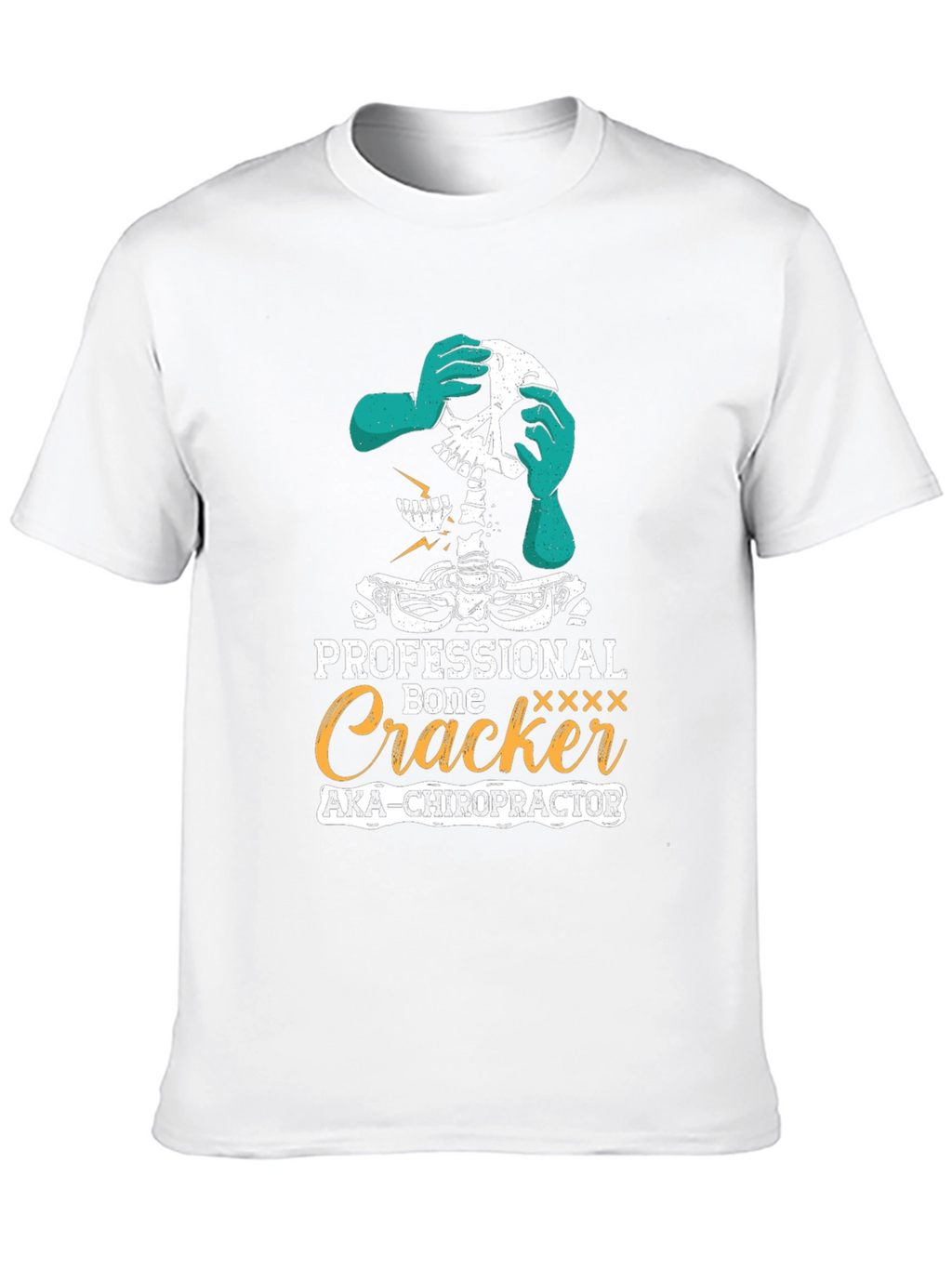 Chiropractor Skeleton T-Shirt - Professional Bone Cracker Tee