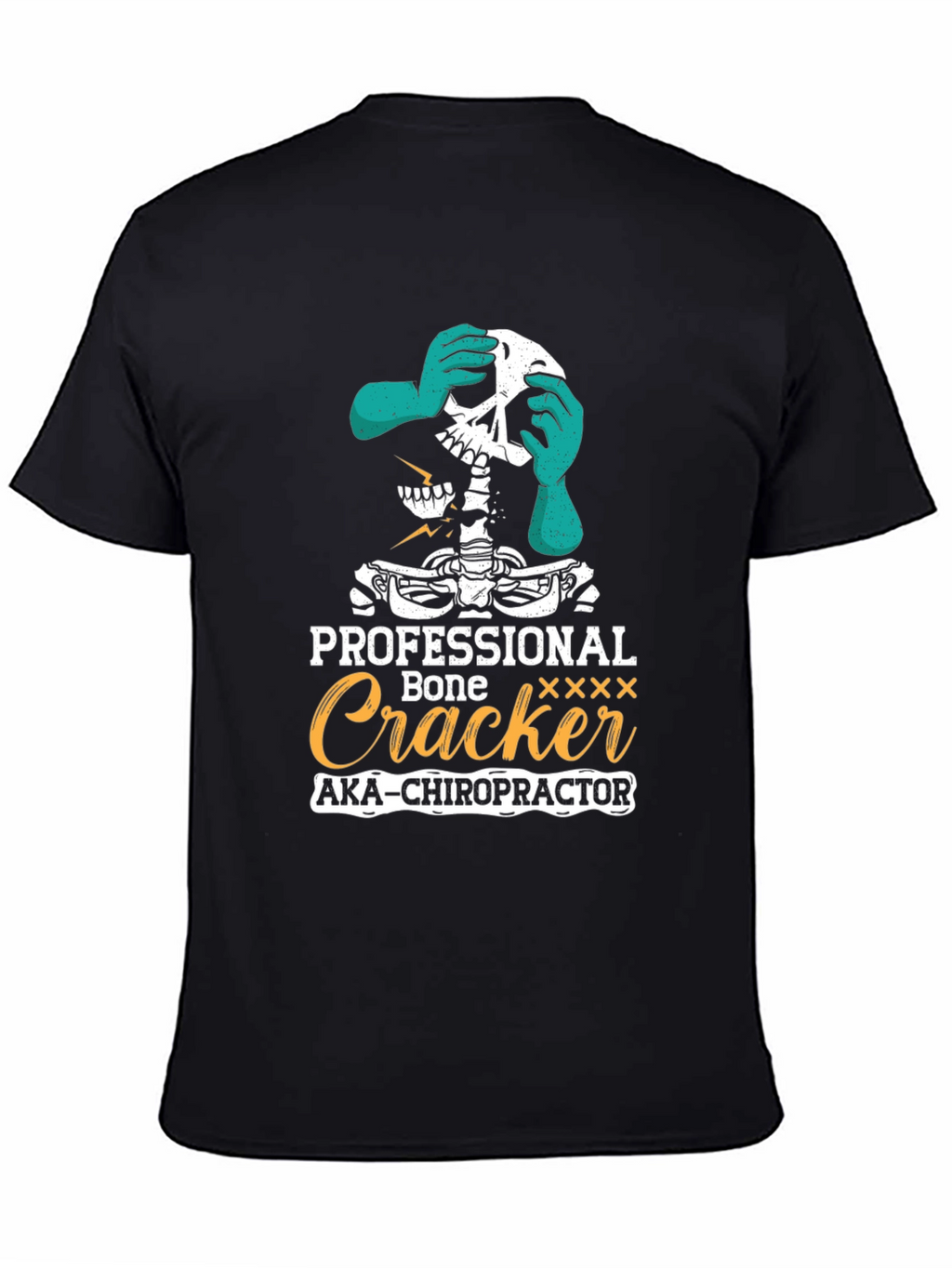 Chiropractor Skeleton T-Shirt - Professional Bone Cracker Tee