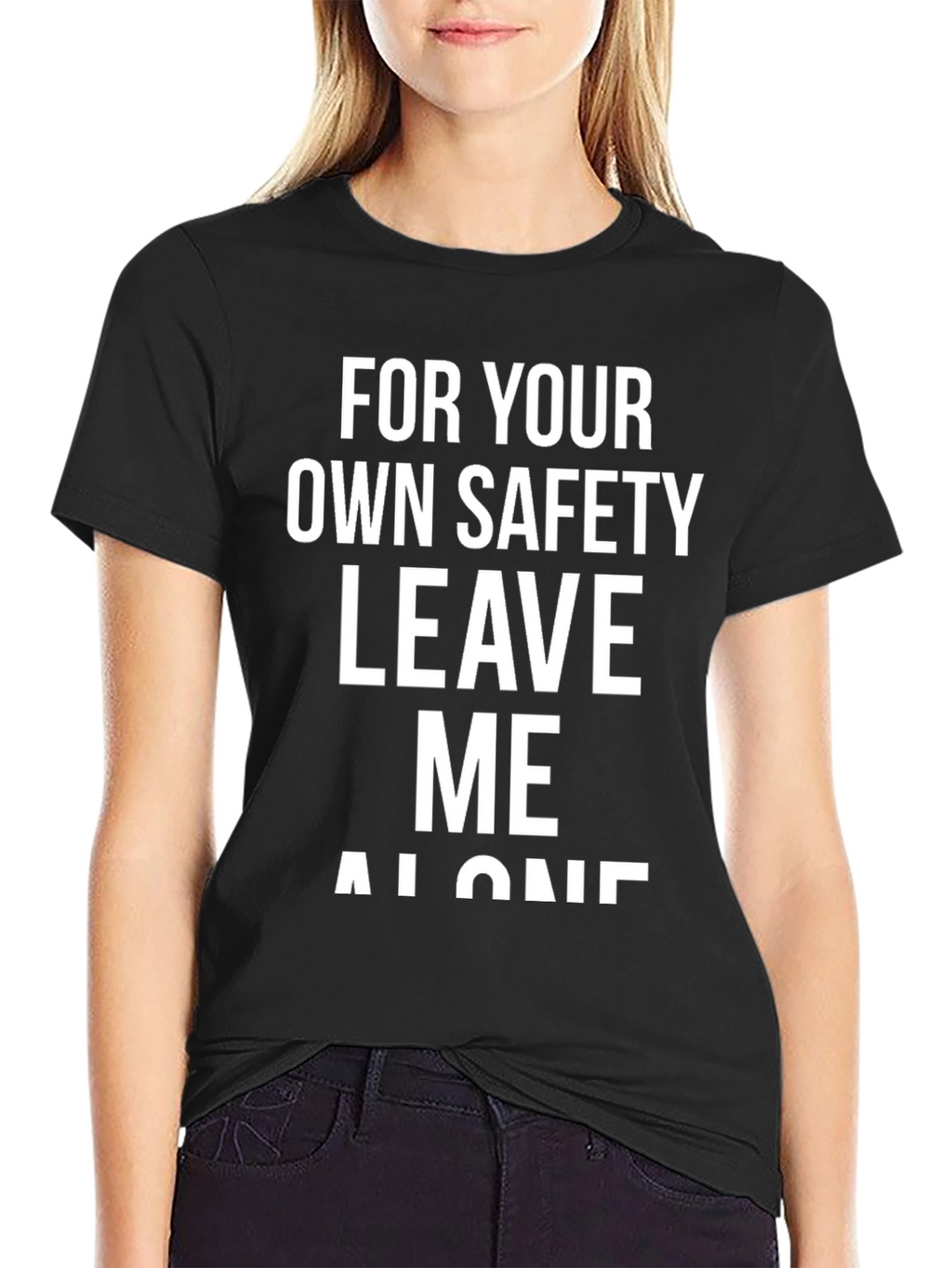 Funny Sarcastic T-Shirt - Leave Me Alone