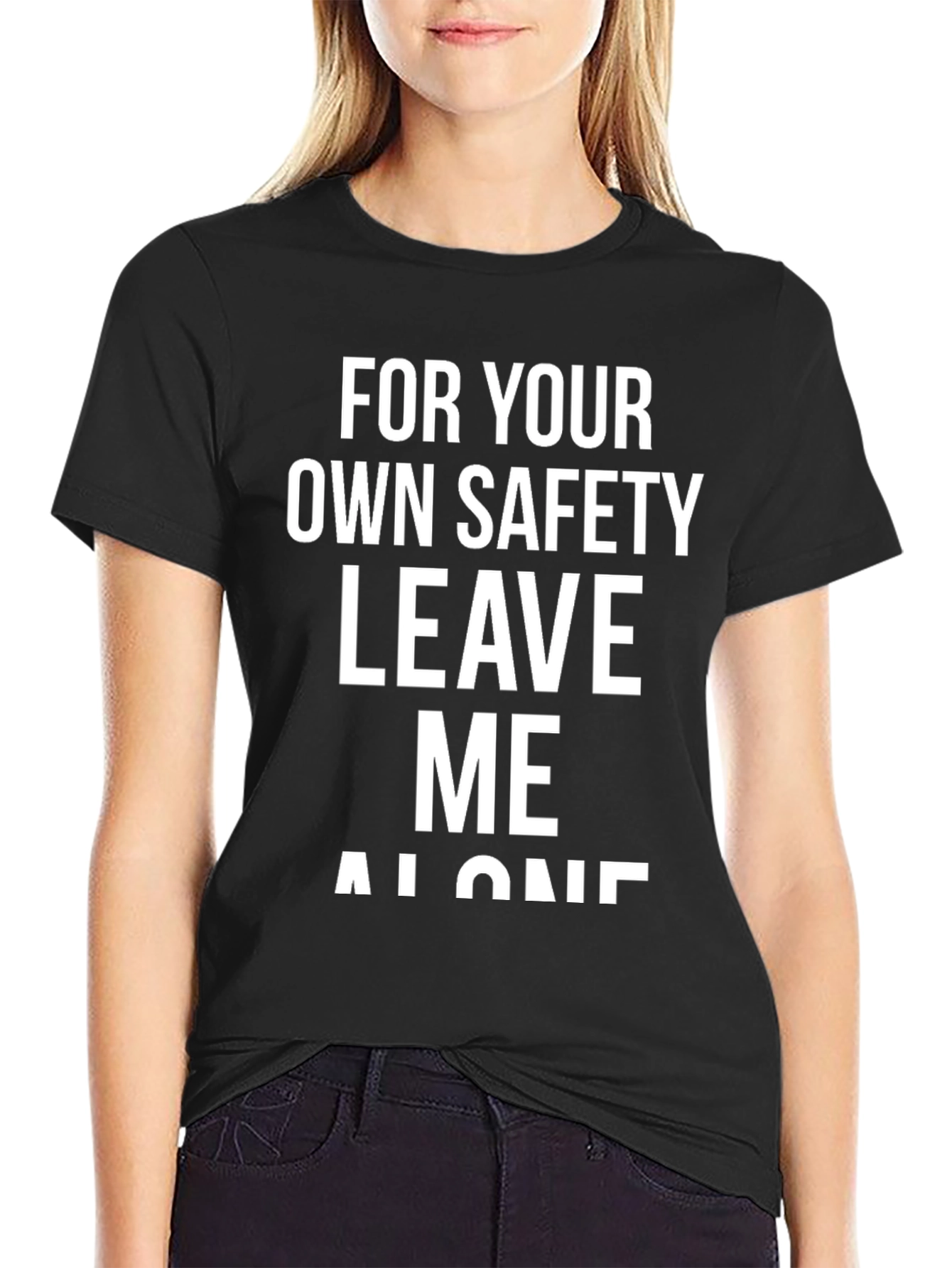 Funny Sarcastic T-Shirt - Leave Me Alone