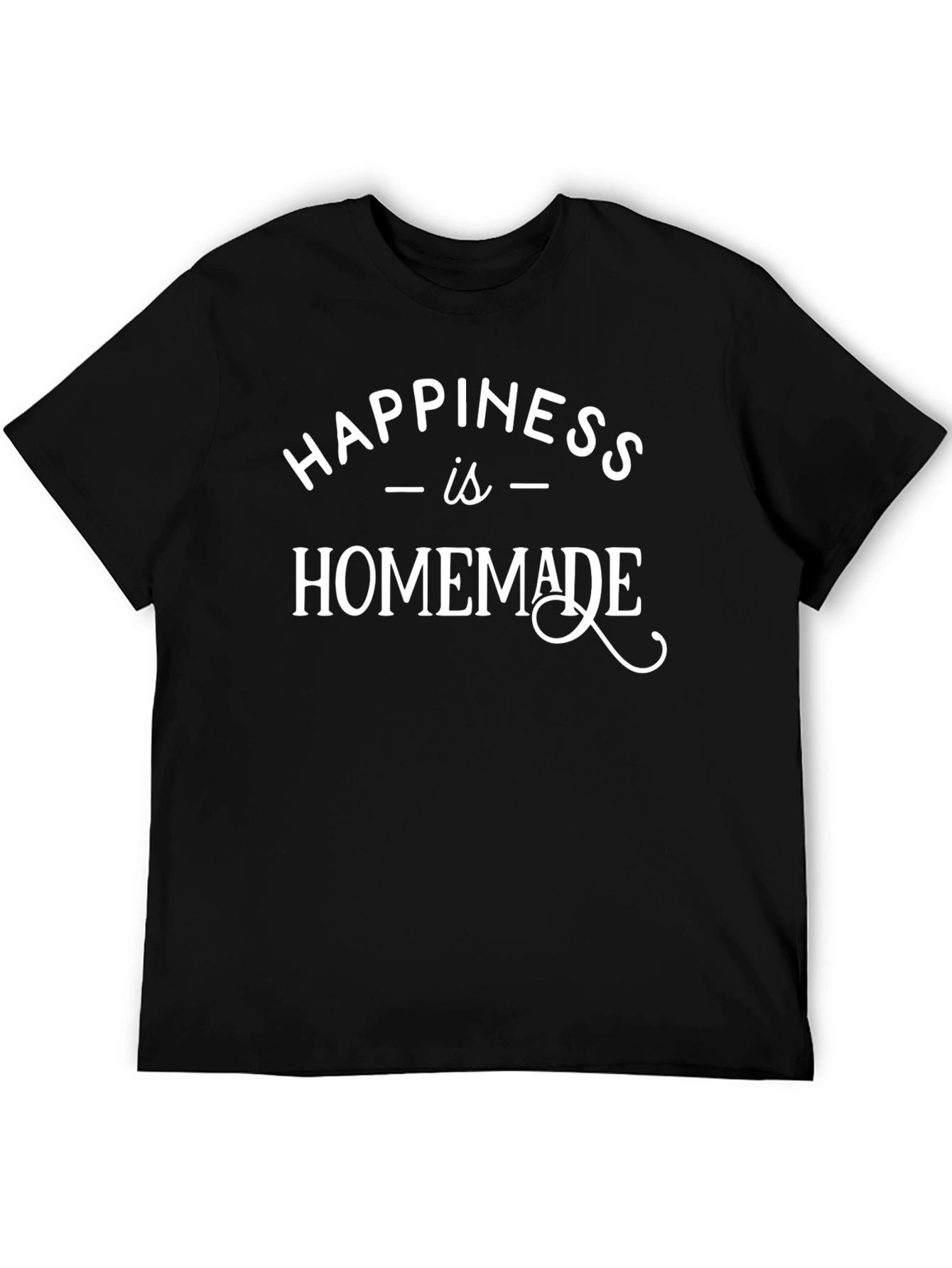 Happiness is Homemade Graphic Tee - Black T-Shirt