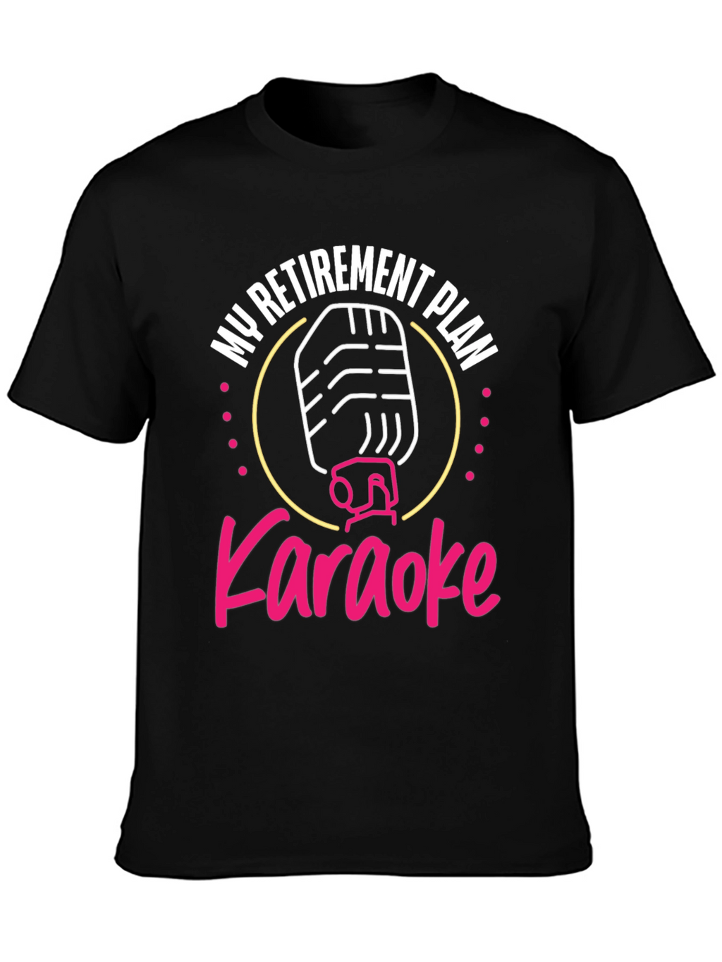 Karaoke Retirement Plan T-Shirt
