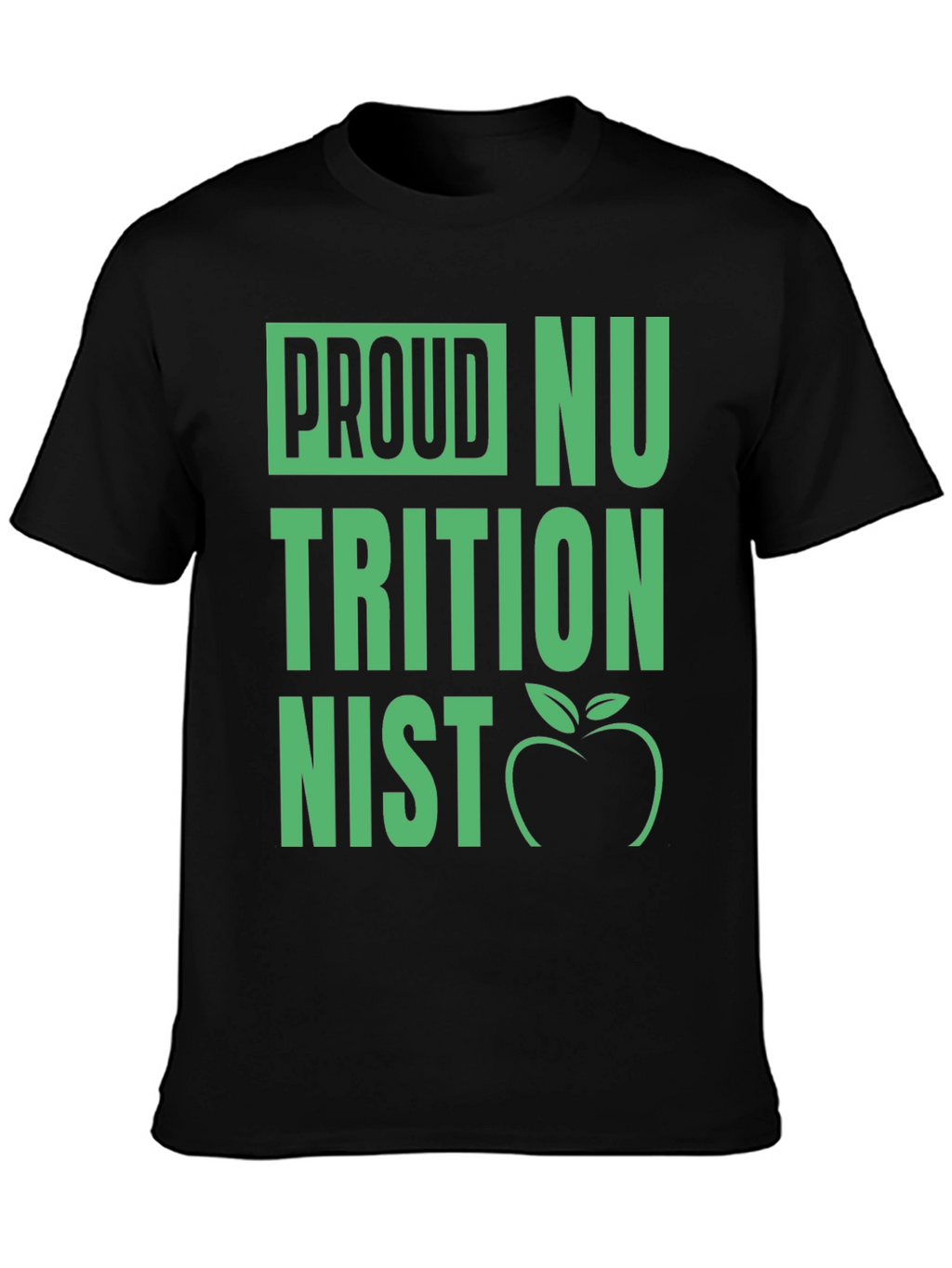 Proud Nutritionist T-Shirt - Black Graphic Tee
