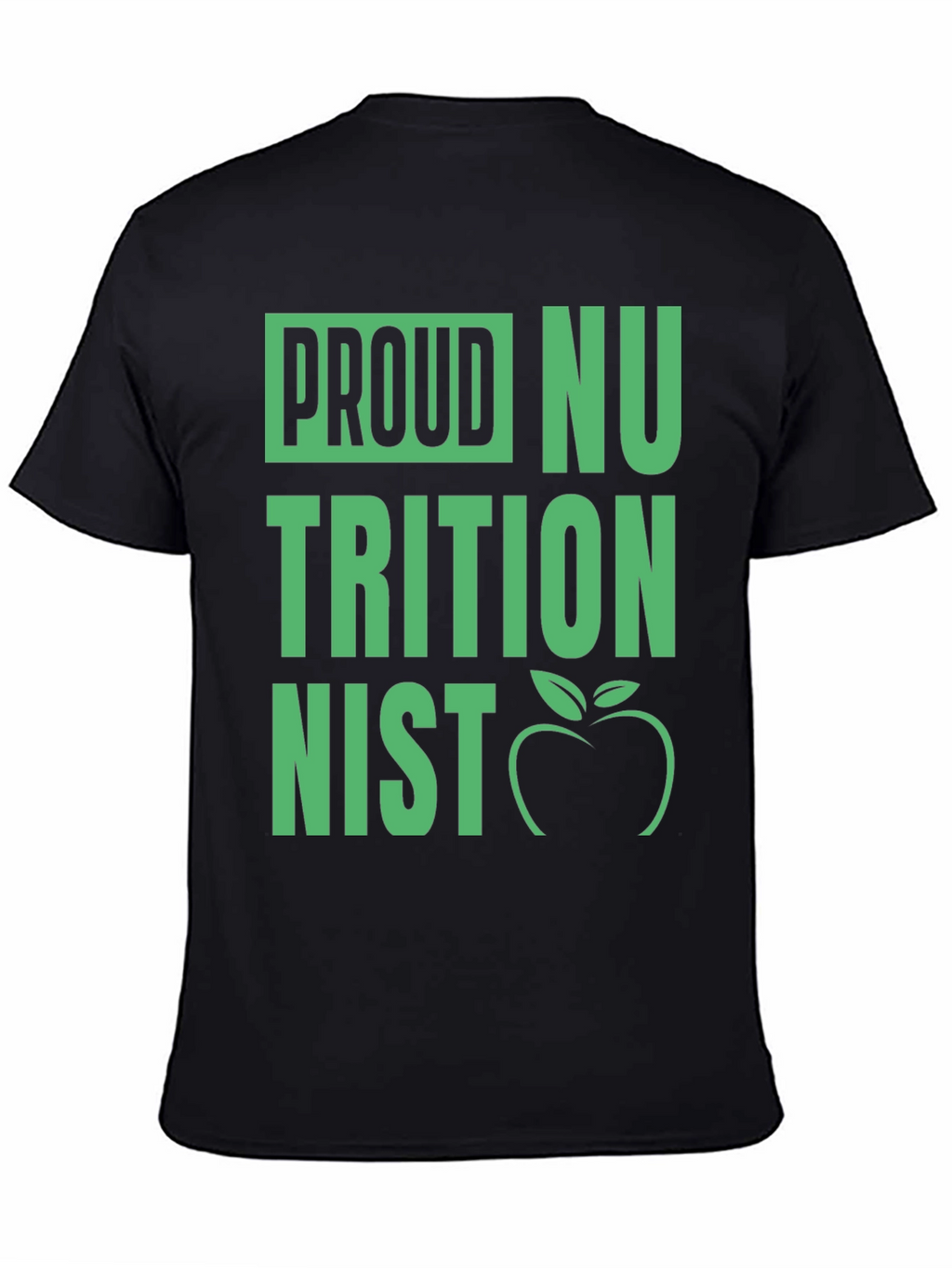 Proud Nutritionist T-Shirt - Black Graphic Tee