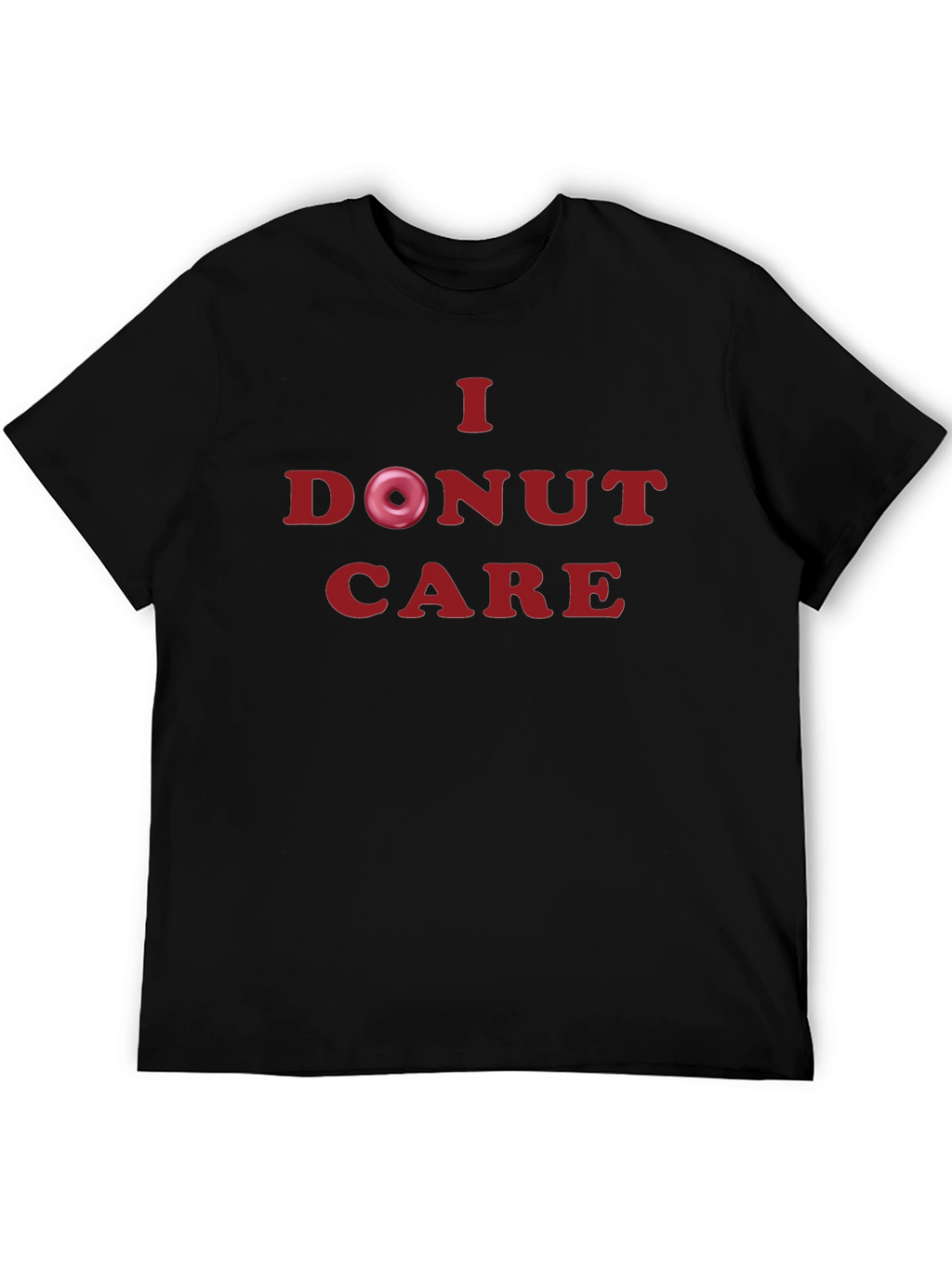 I Donut Care T-Shirt - Humorous & Stylish