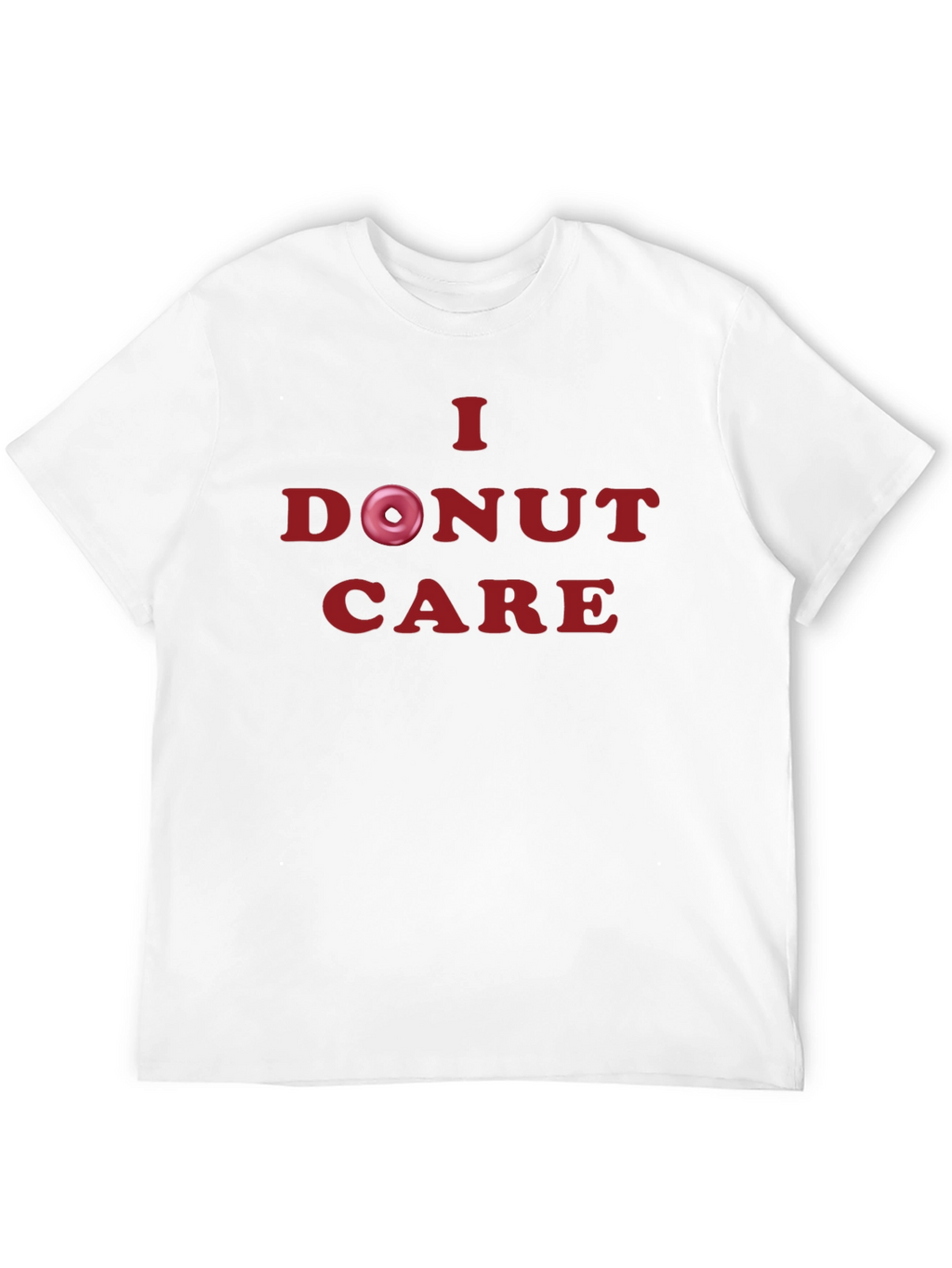 I Donut Care T-Shirt - Humorous & Stylish