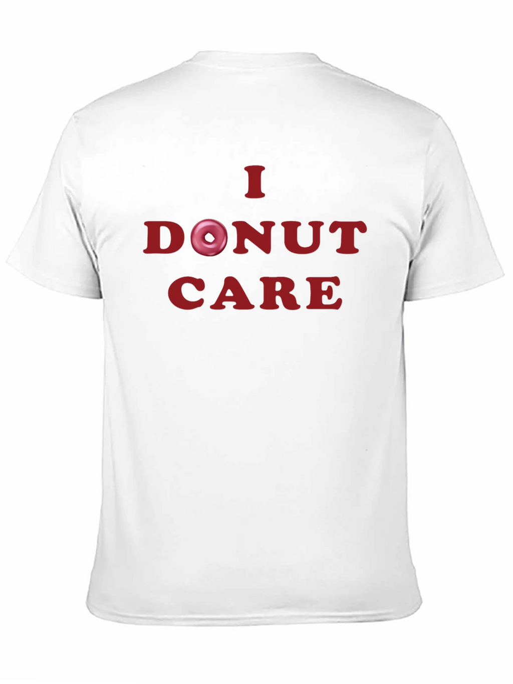 I Donut Care T-Shirt - Humorous & Stylish