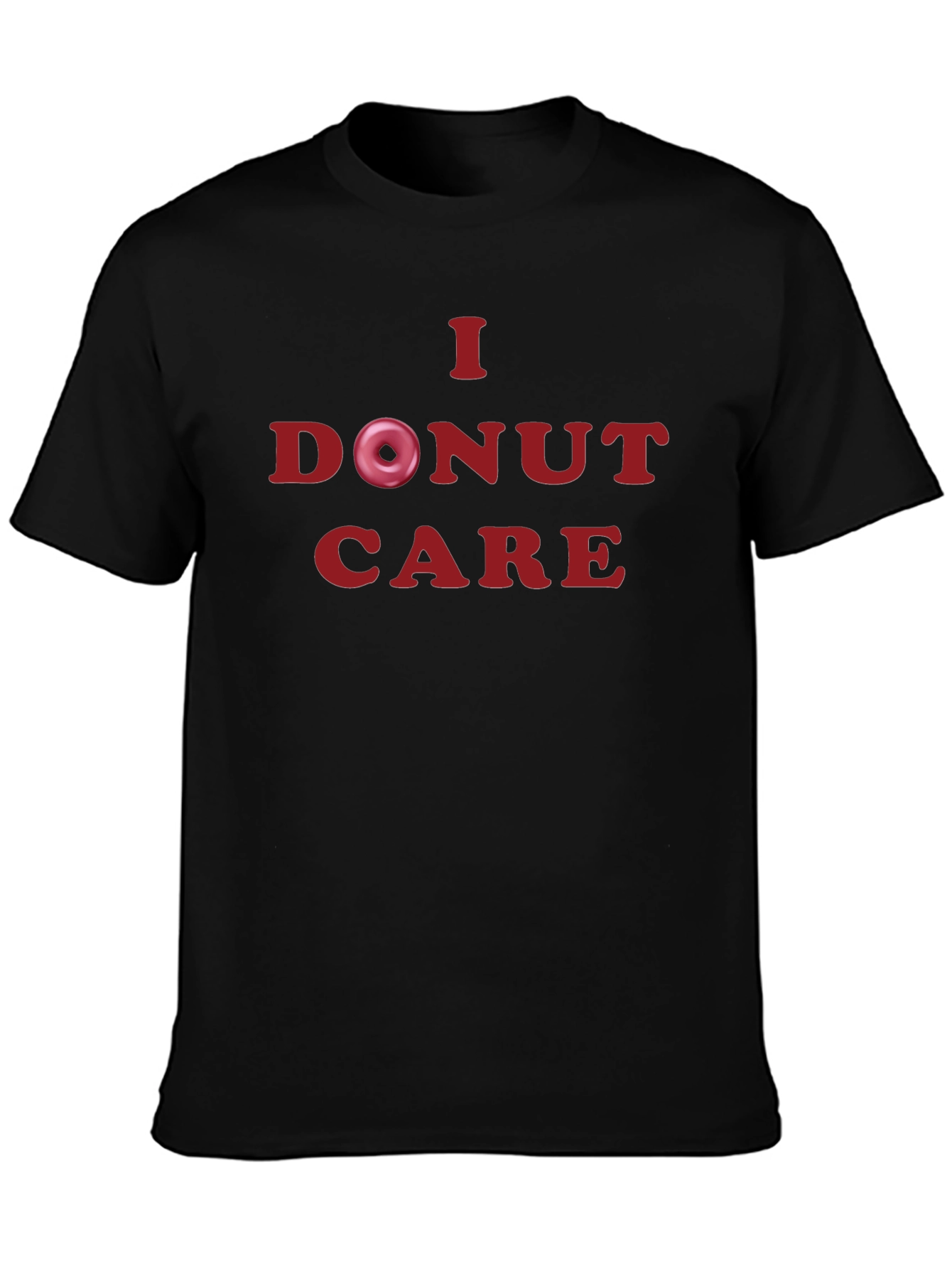 I Donut Care T-Shirt - Humorous & Stylish