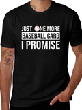 Just One More Baseball Card T-Shirt
