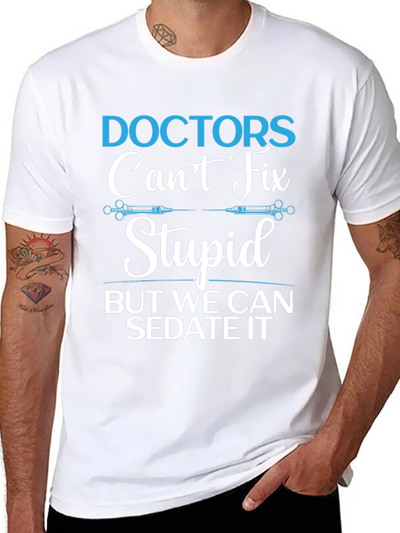 Doctors Cant Fix Stupid T-Shirt