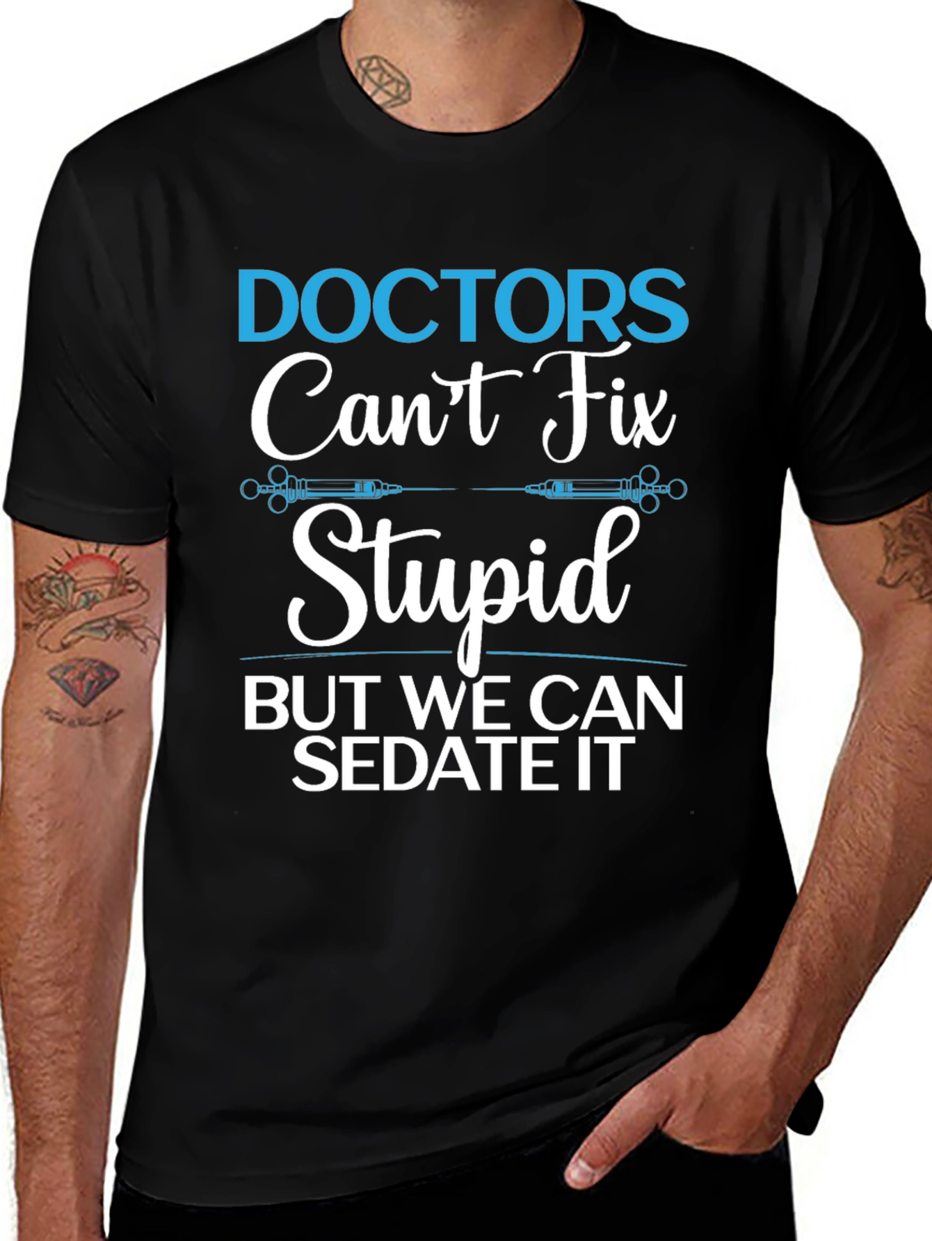 Doctors Cant Fix Stupid T-Shirt