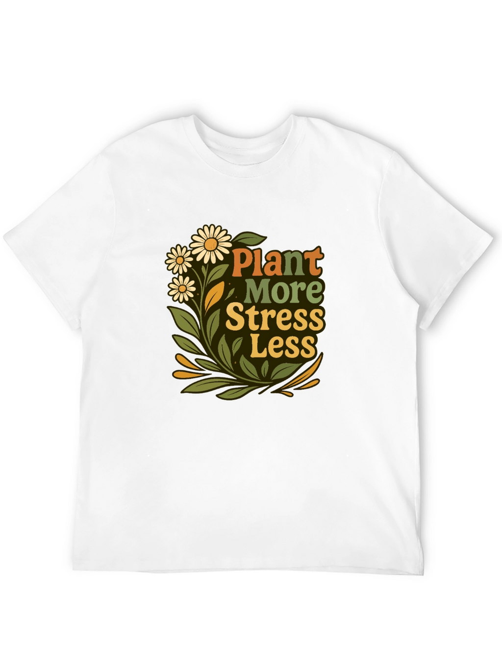 Plant More Stress Less Graphic Tee