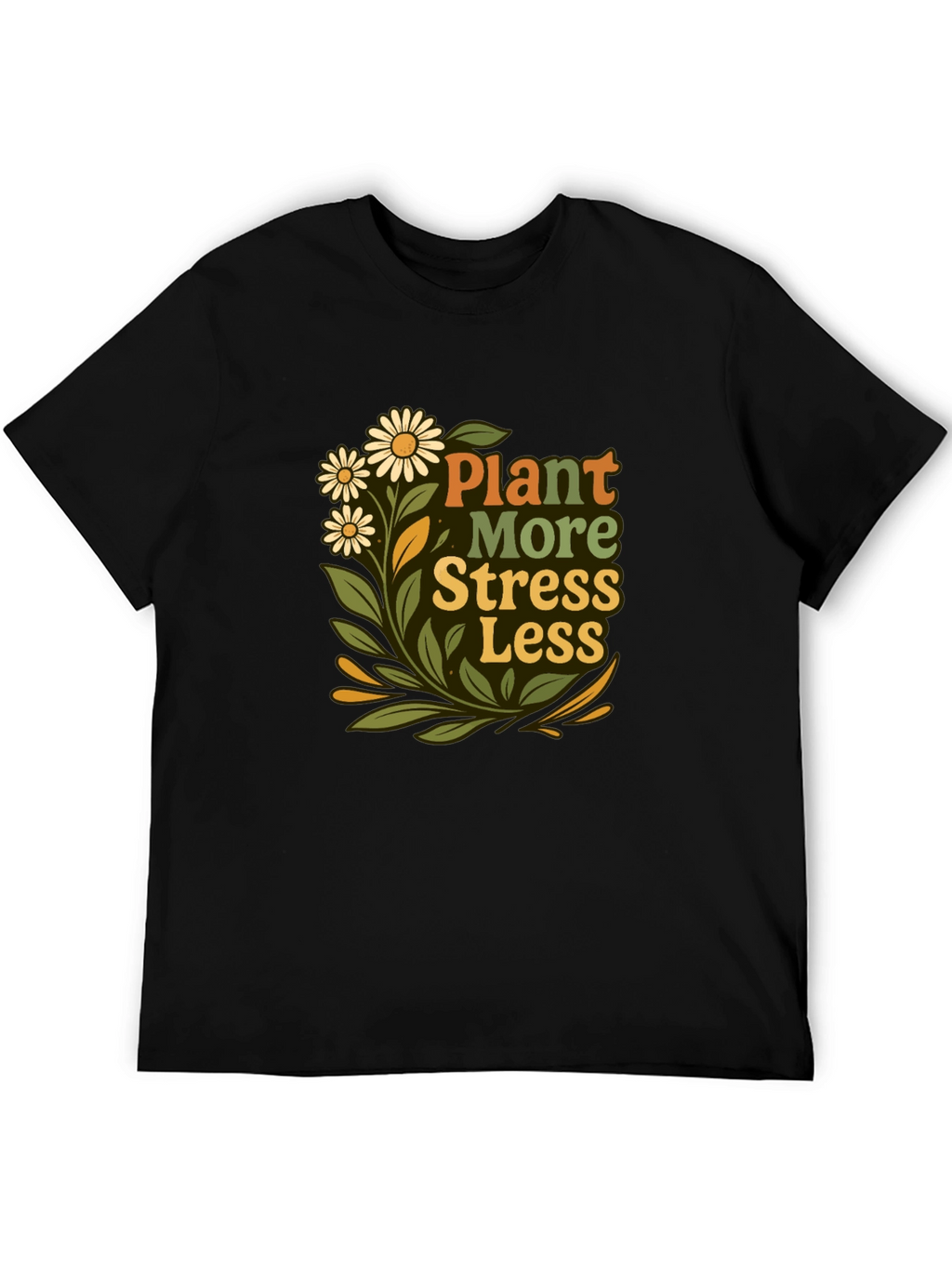 Plant More Stress Less Graphic Tee