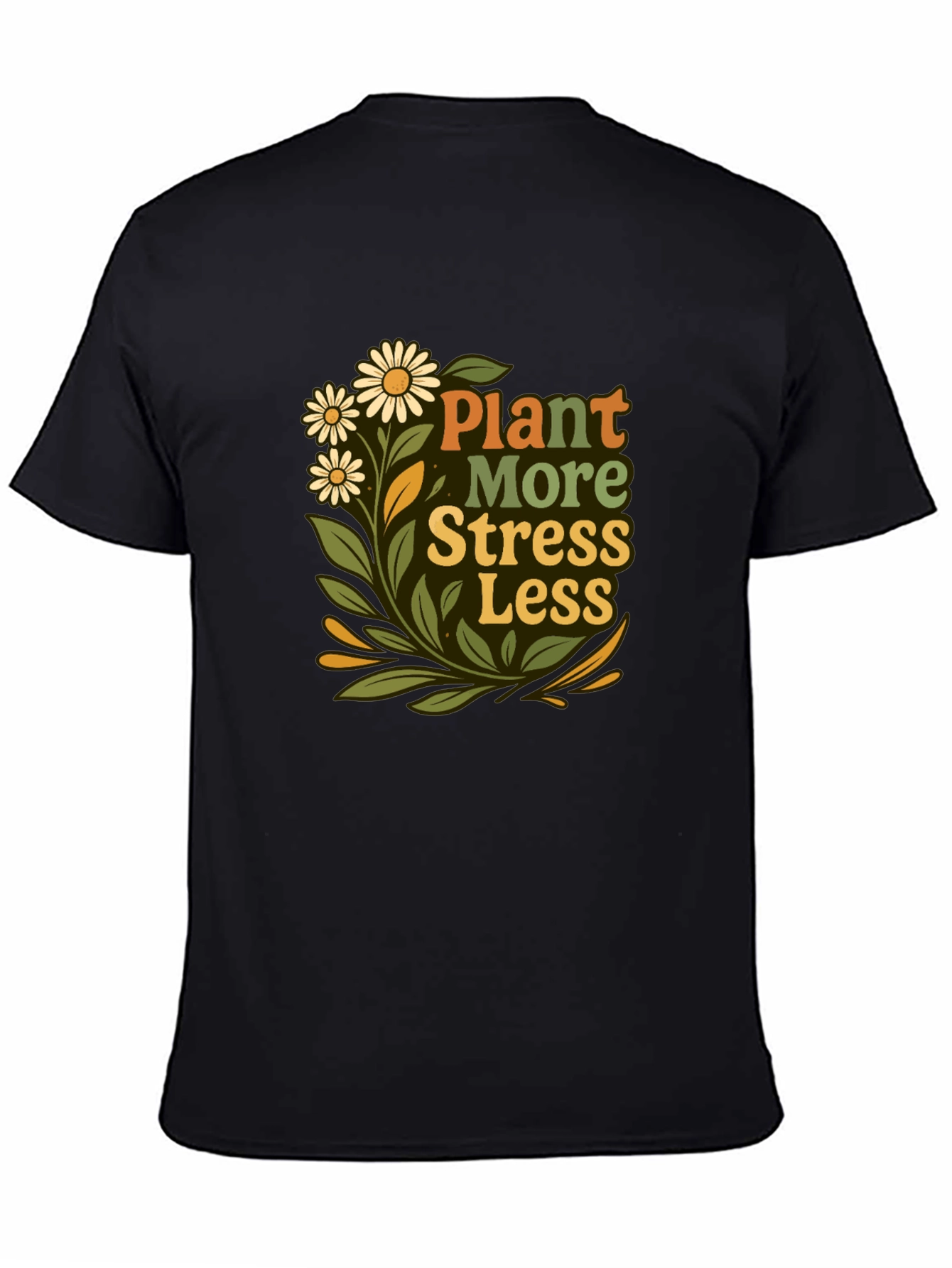 Plant More Stress Less Graphic Tee