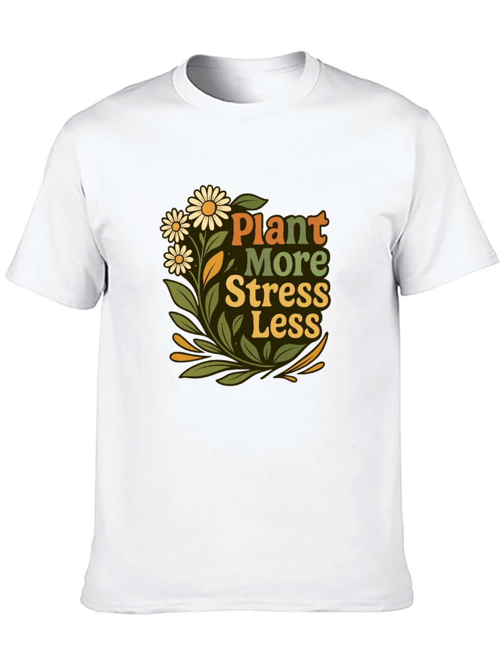 Plant More Stress Less Graphic Tee