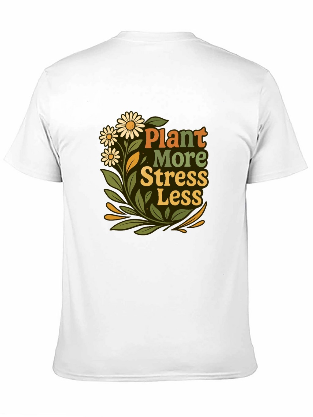 Plant More Stress Less Graphic Tee