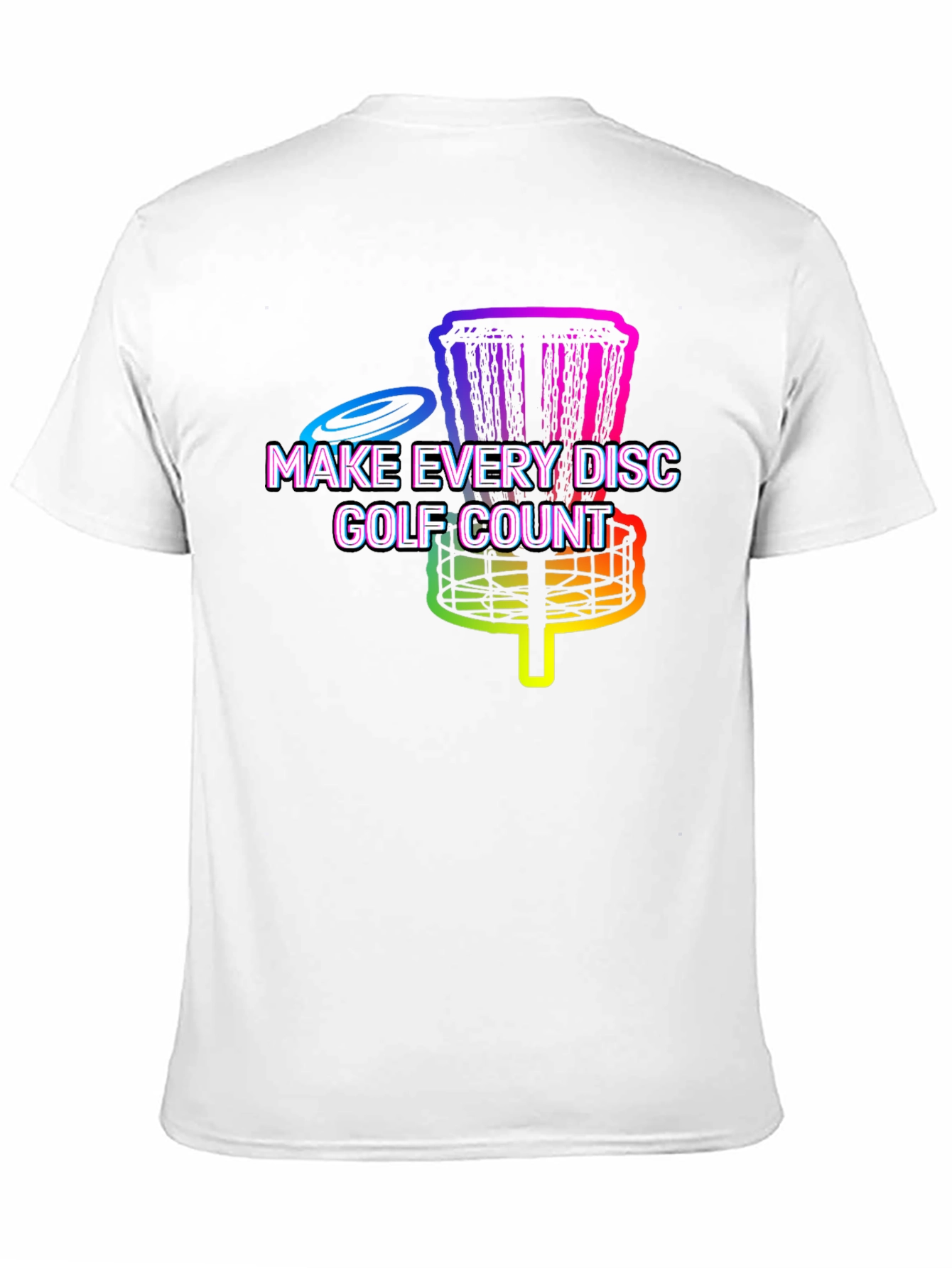 Rainbow Disc Golf T-Shirt - Make Every Disc Count