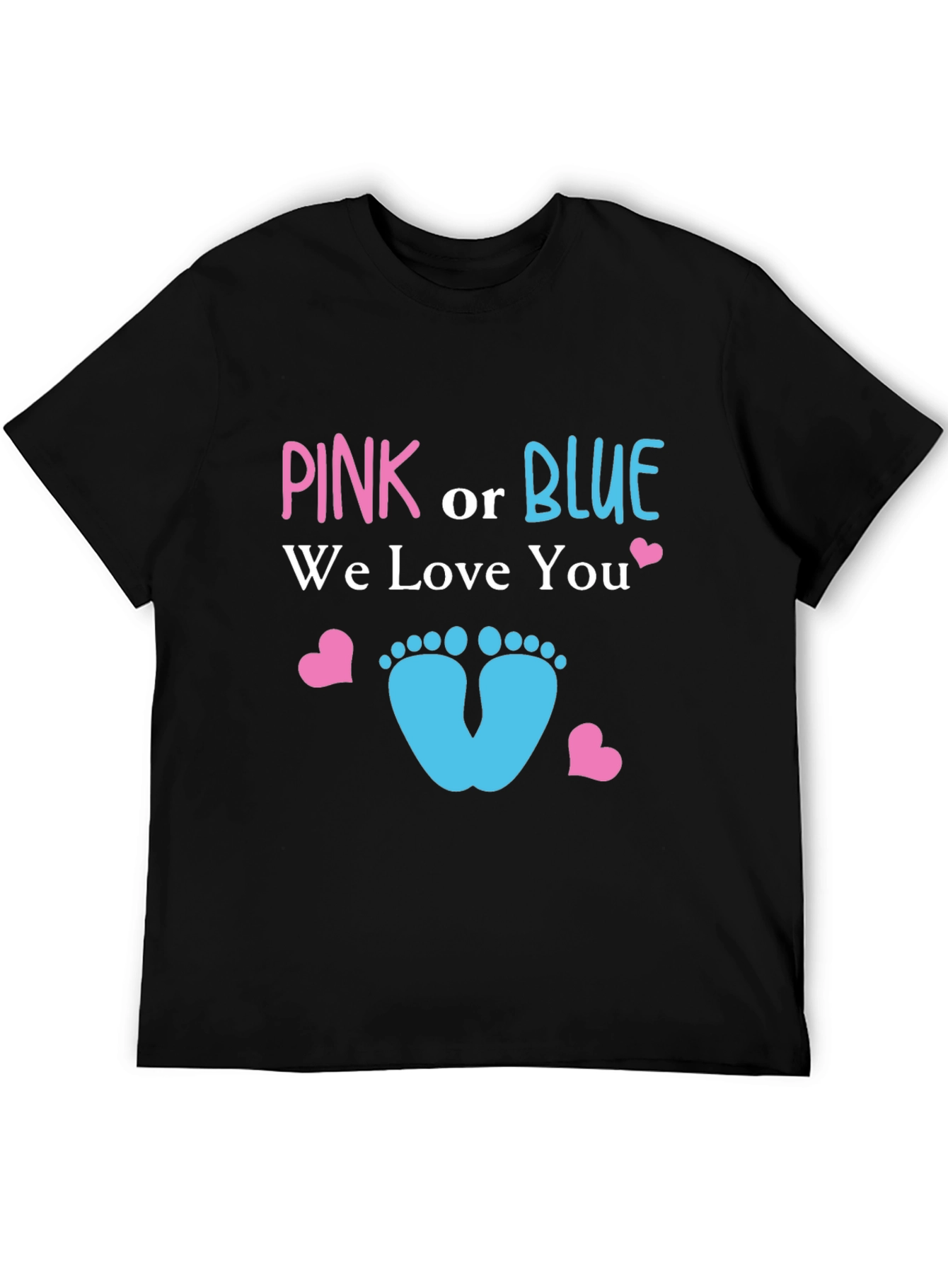Pink or Blue We Love You T-Shirt