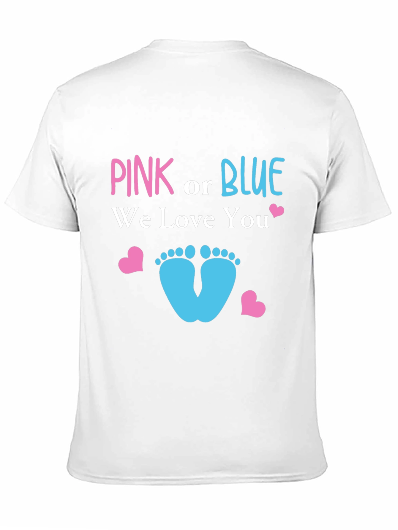 Pink or Blue We Love You T-Shirt