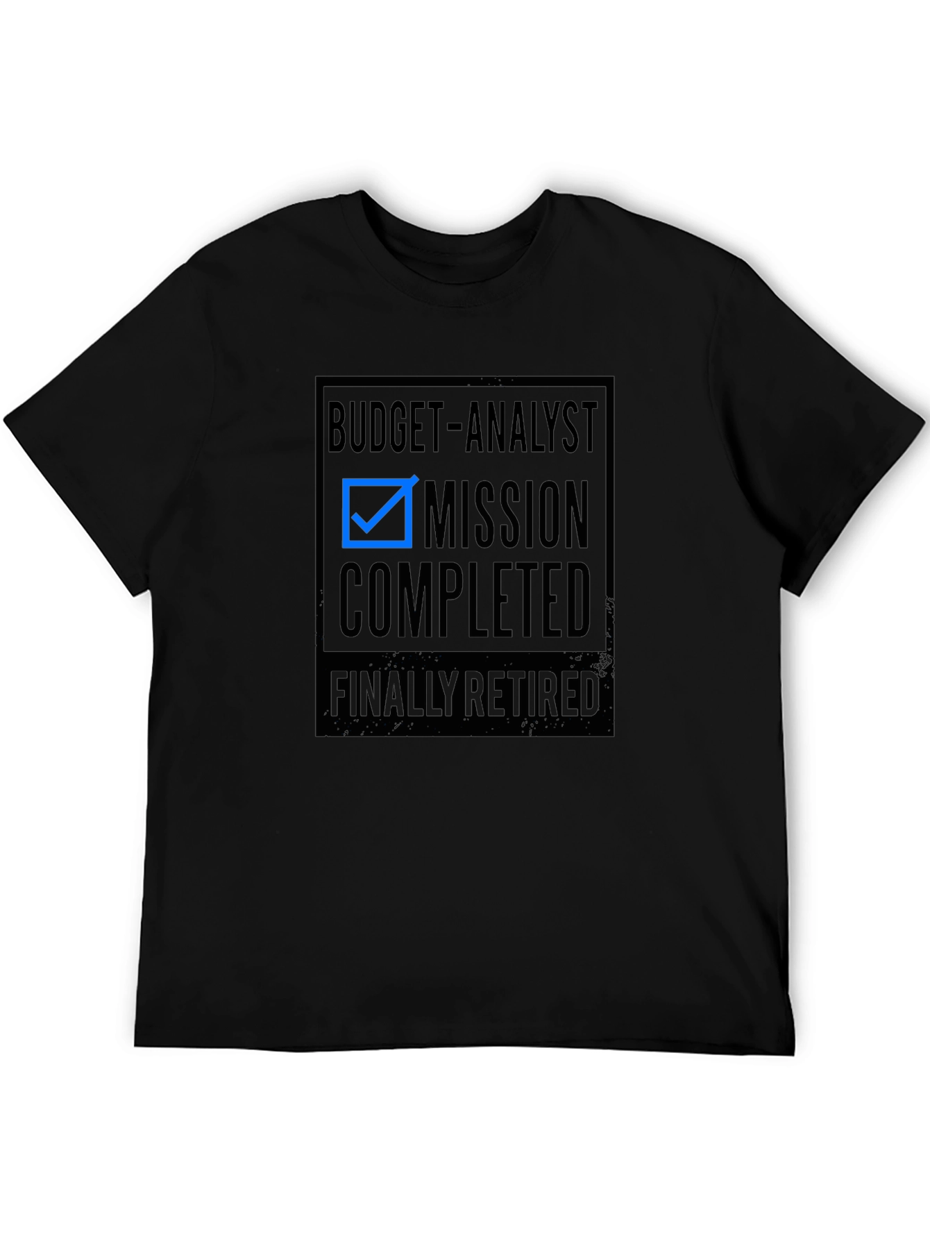 Budget Analyst Mission Completed Retirement T-Shirt