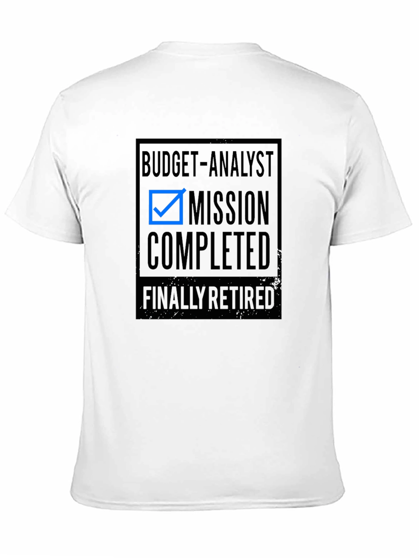 Budget Analyst Mission Completed Retirement T-Shirt