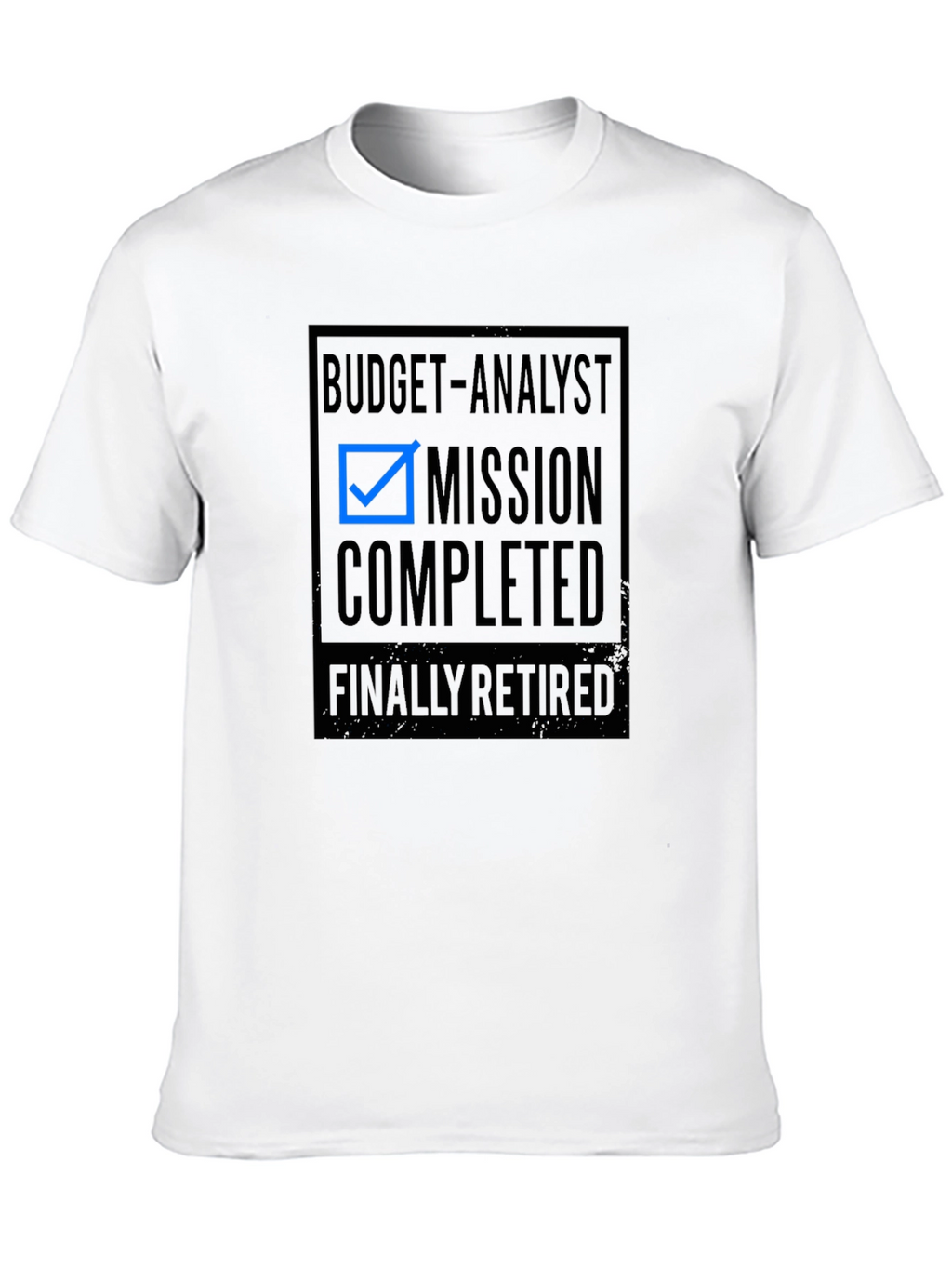 Budget Analyst Mission Completed Retirement T-Shirt
