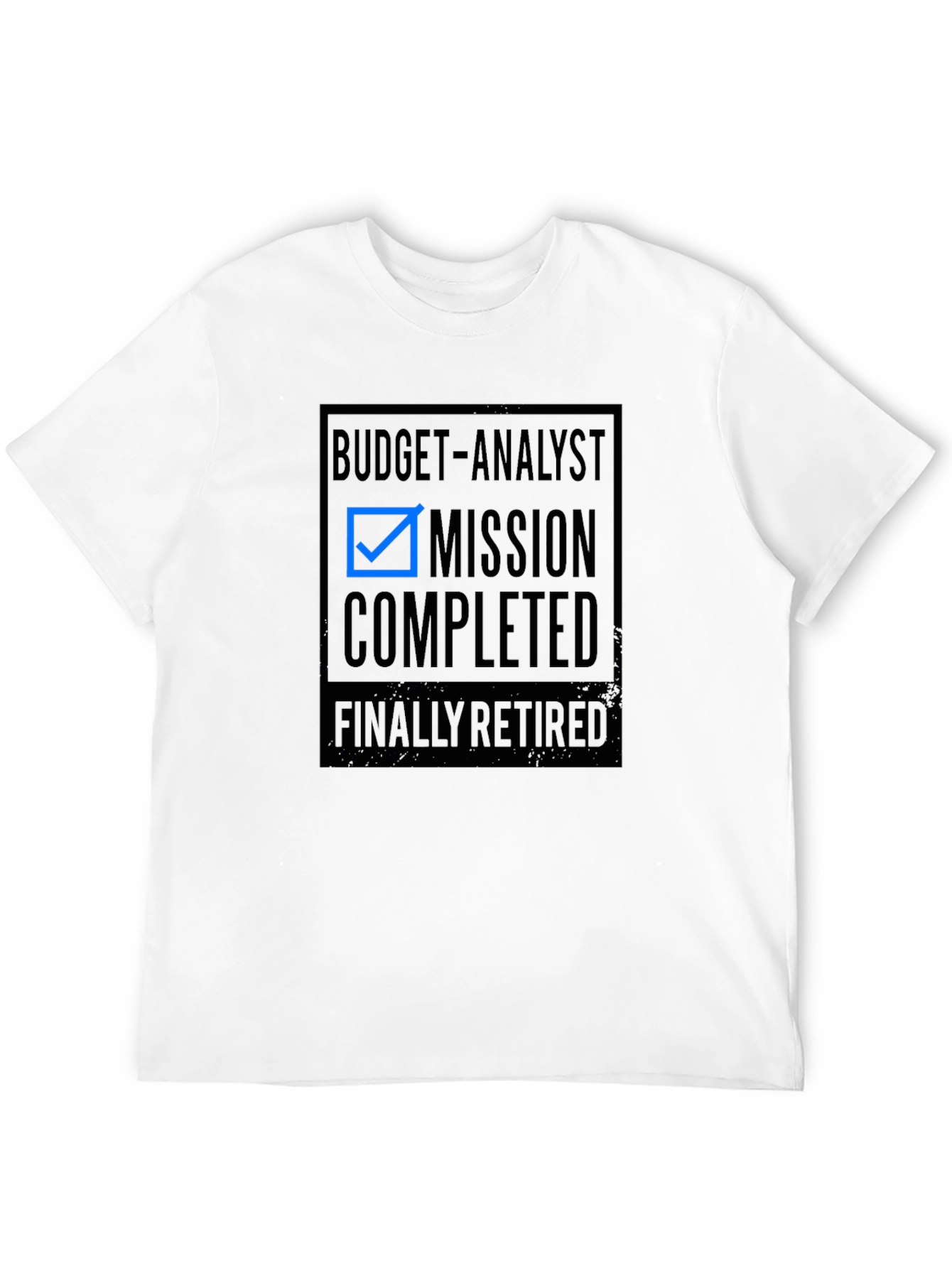 Budget Analyst Mission Completed Retirement T-Shirt