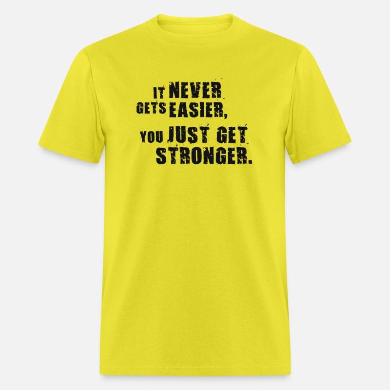 never easier vs you get stronger BLACK