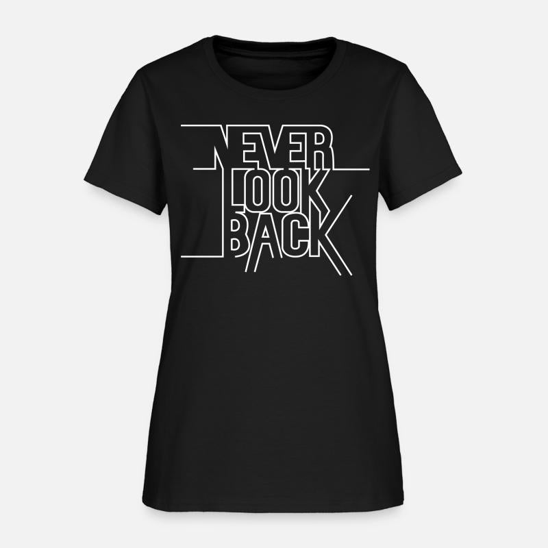 Never Look Back T-Shirt