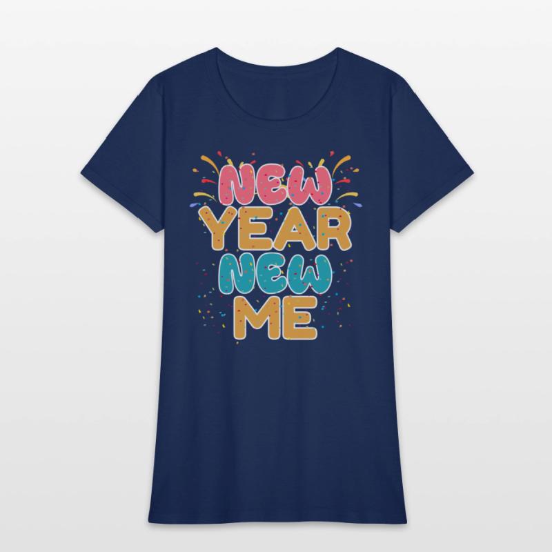 New Year New Me T Shirt | New Year Shirt T-Shirt