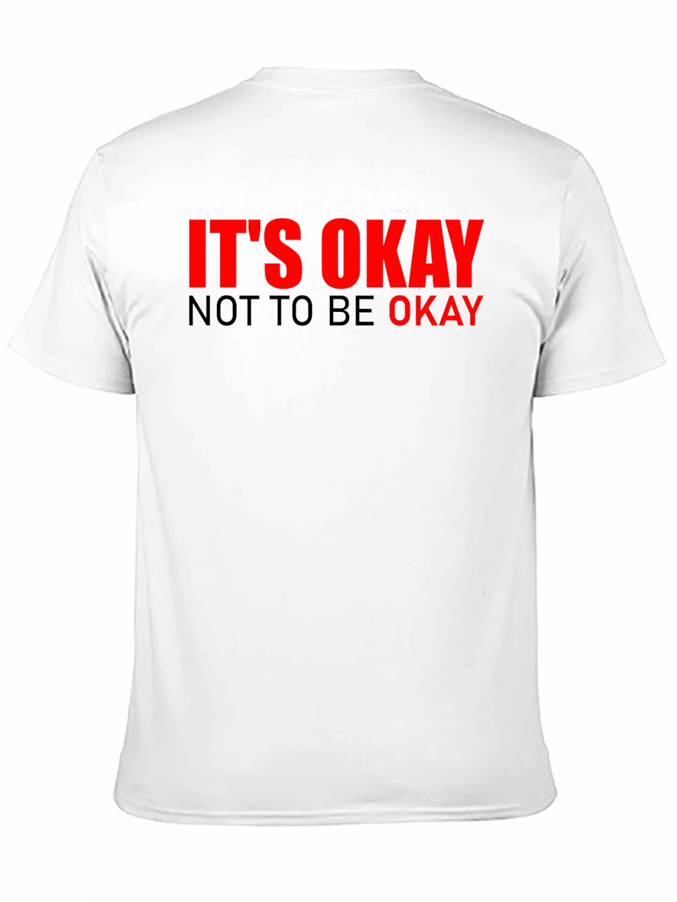 Its Okay Not To Be Okay Graphic Tee