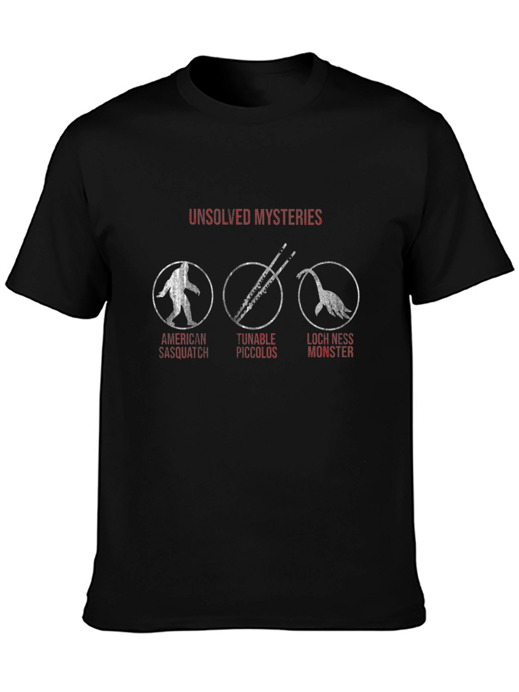 Unsolved Mysteries T-Shirt Bigfoot Loch Ness Tunable Piccolos