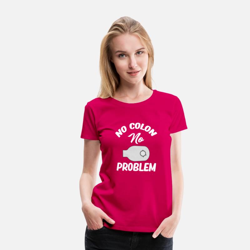 No Colon No Problem Funny Ostomate Colostomy