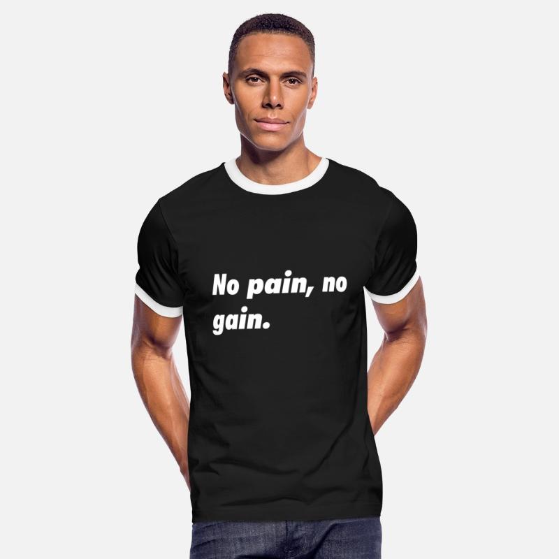 No pain, no gain