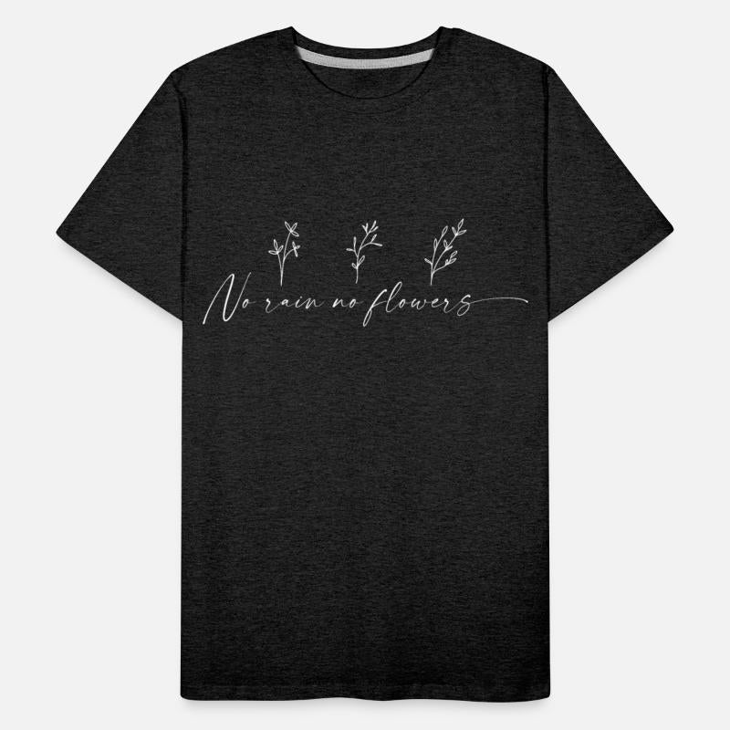 No Rain No Flowers