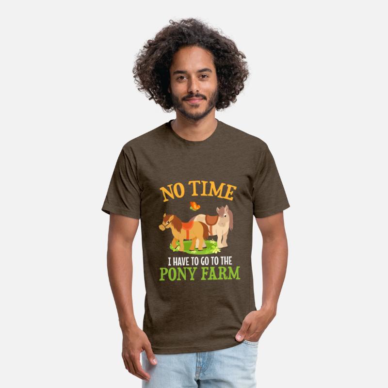 No Time I have to go to the pony farm