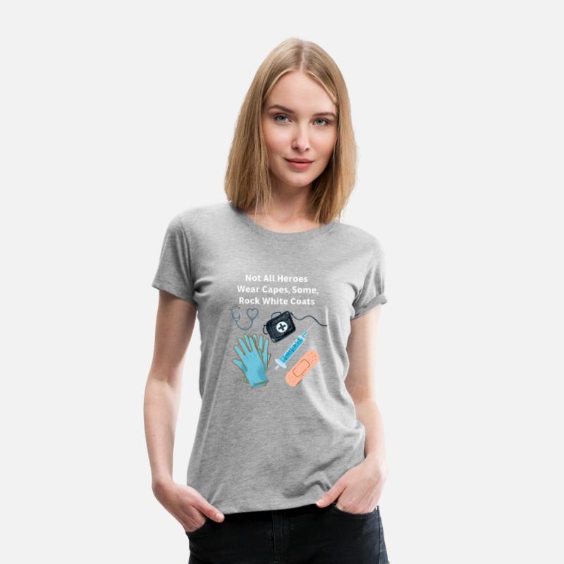 Not All Heroes Wear Capes Doctor appreciation Tee