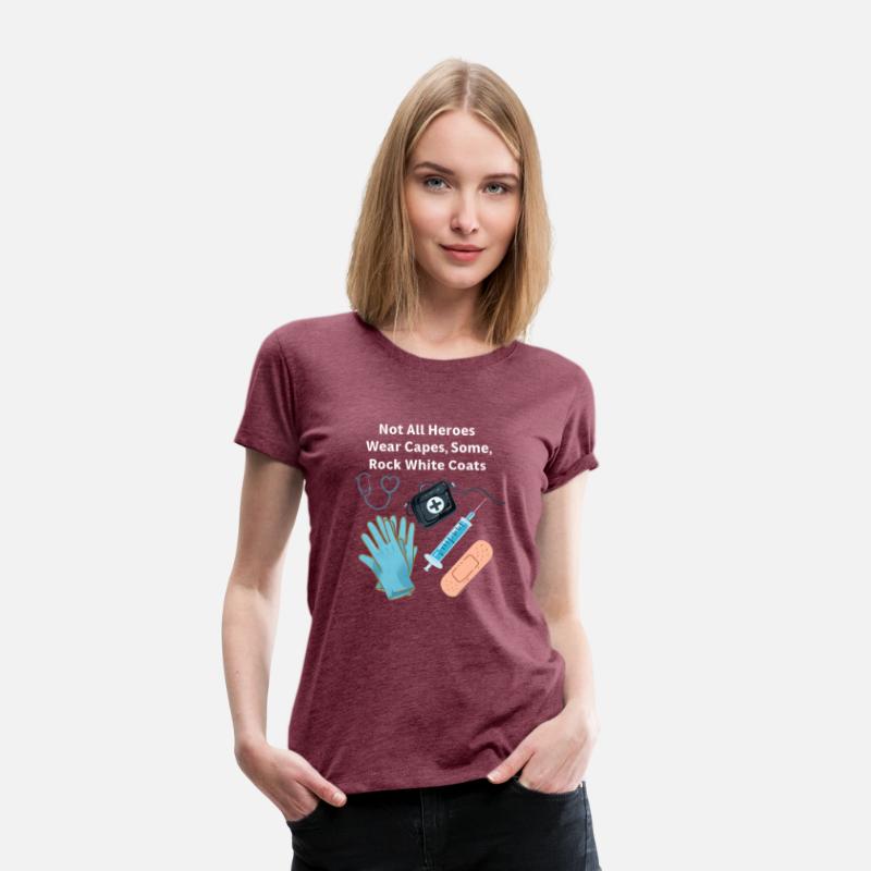 Not All Heroes Wear Capes Doctor appreciation Tee