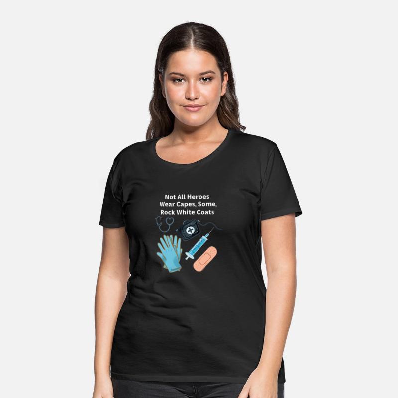 Not All Heroes Wear Capes Doctor appreciation Tee