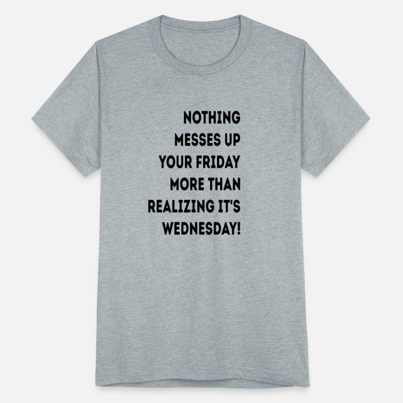 Nothing Messes Up Your Friday