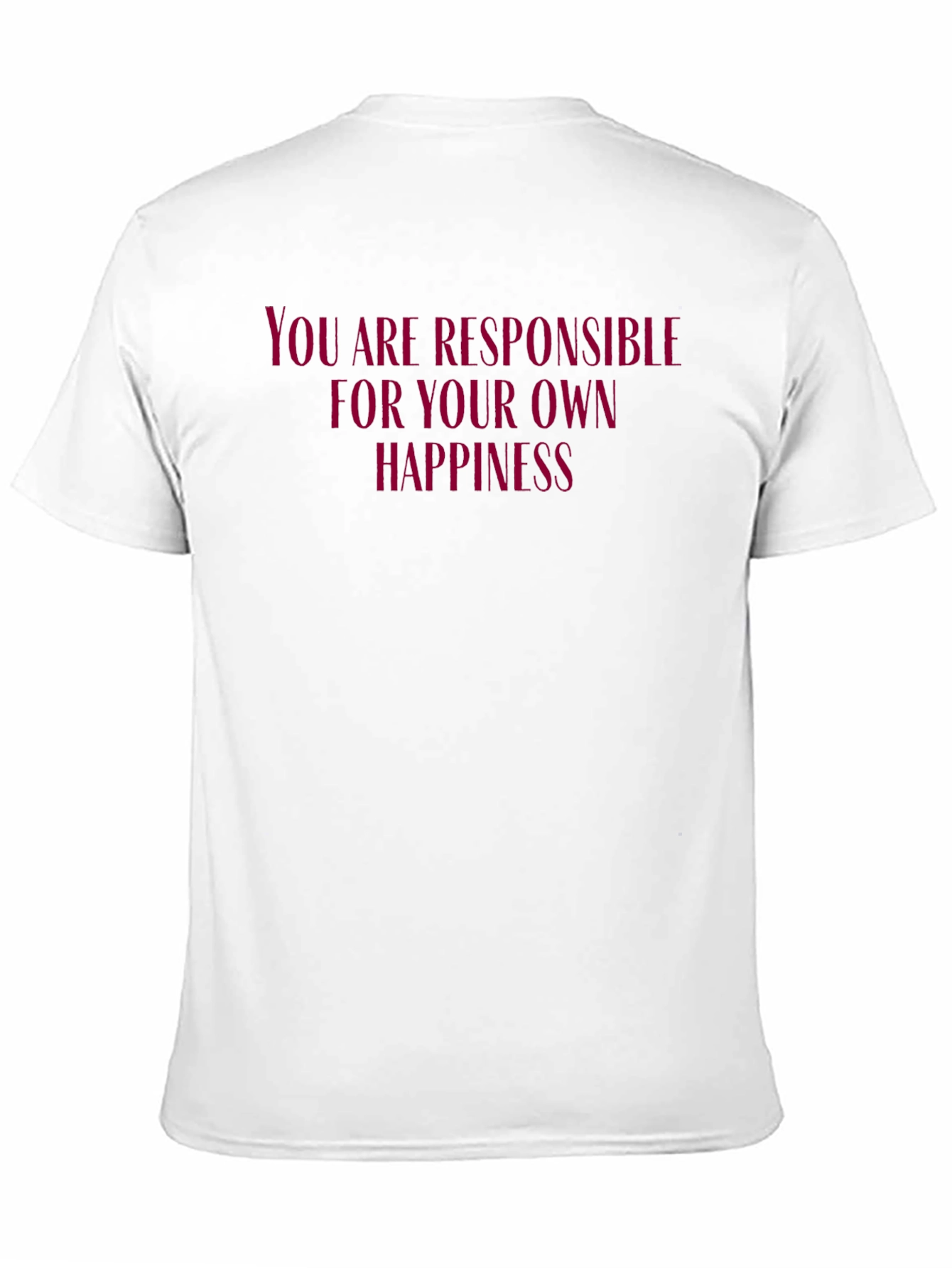 Motivational T-Shirt: Own Your Happiness